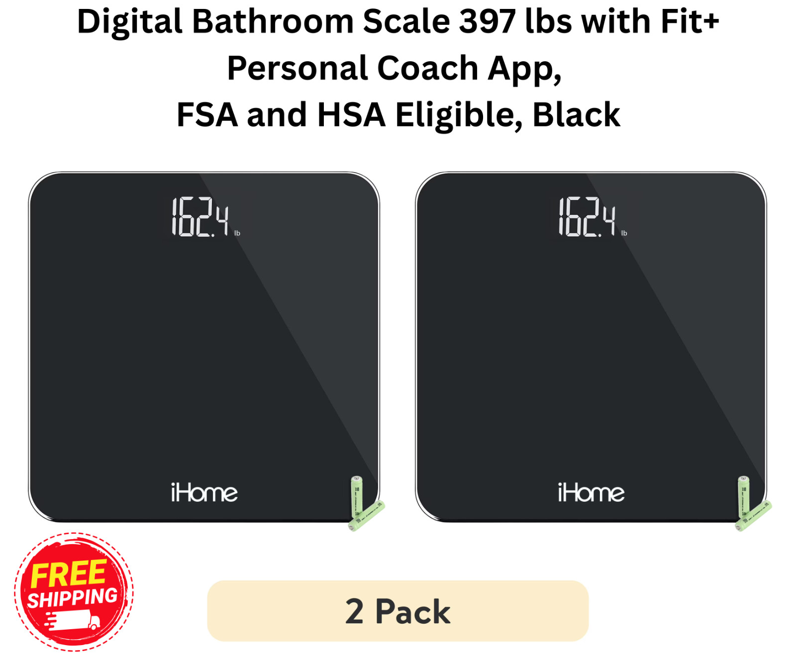 Digital Battery Powered Bathroom Scale 397 lbs FSA and HSA Eligible, Black–2 Pk