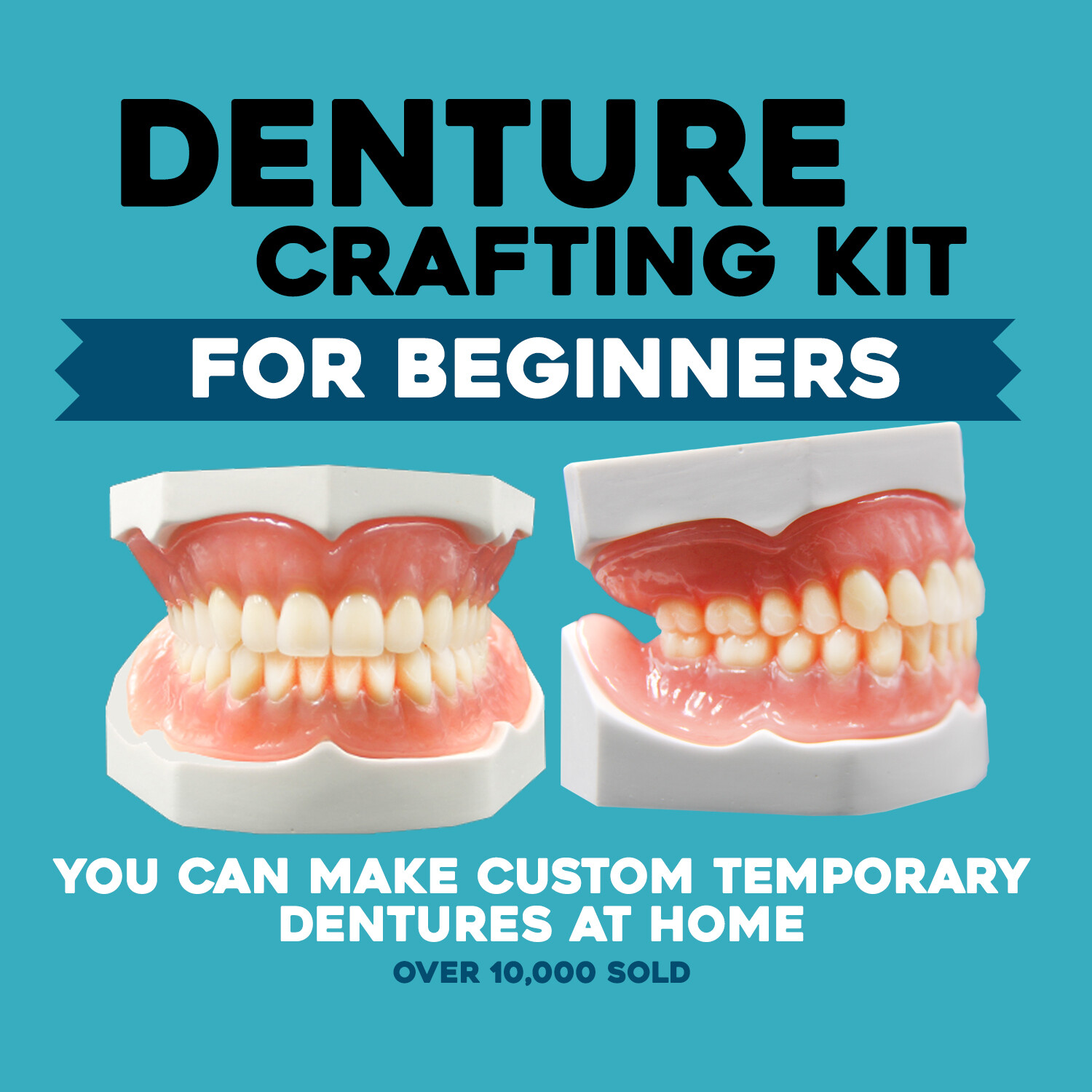 DIY Denture Kit for Beginners – Home Made Dentures, Made Easy