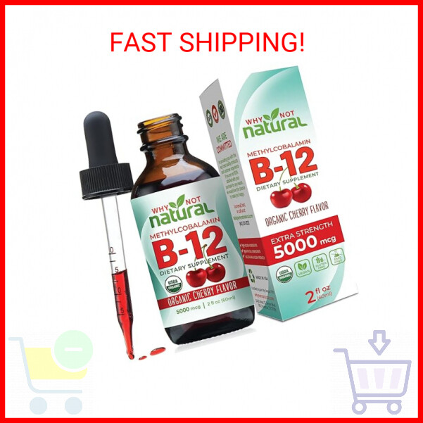 Why Not Natural Organic Vitamin B12 Liquid – Sublingual Extra Strength 60 x 5000
