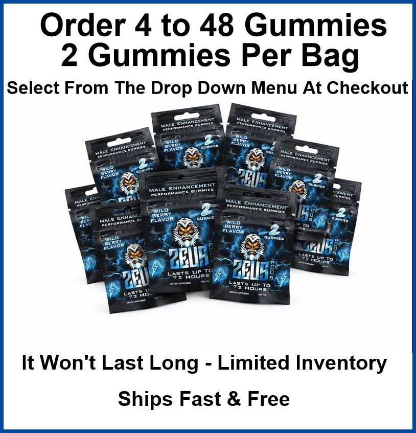 Zeus Wild Berry Gummies – Male Virility & Stamina – 2 Per Bag – 4 to 48 Gummies